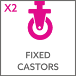 X2 Fixed Castors